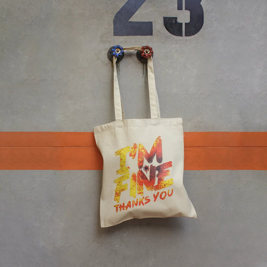 Tote Bag I'm Fine · Hecha a mano · Tirada numerada · Color Crudo